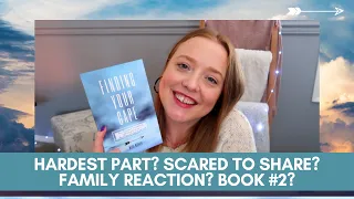 Family Reaction? Scared to Share? Toughest Story? - BOOK Q&A