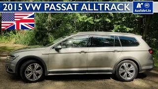 2015 Volkswagen Passat Alltrack (B8) 150 PS TDI - Test, Test Drive and In-Depth Review (English)