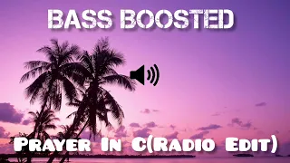 Prayer In C,Robin Schulz Radio Edit BASS BOOSTED