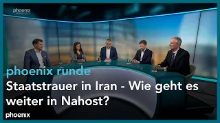 phoenixRunde: Staatstrauer in Iran - Wie geht es weiter in Nahost?