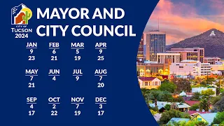 Tucson Mayor and City Council Meetings Jan. 23, 2024