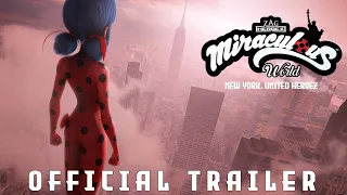 MIRACULOUS WORLD | ⭐ NEW YORK - Official Trailer 🗽| United Heroez