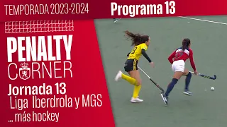 'Jornada 13' PROGRAMA 13 PENALTY CORNER TV | Temp 23-24