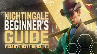 Nightingale - A Complete Beginner's Guide