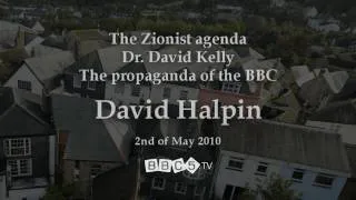 Zionism, David Kelly and the BBC Part 1/5