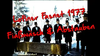 Lofiner Fasnet 1977 - Fiaßwäsch & Abstauben