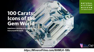 100 Carats: Icons of the Gem World - Natural History Museum: Los Angeles County