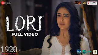 Lori - Full Video | 1920 Horrors of the Heart | Avika Gor & Barkha Bisht | Shreya Ghoshal, Puneet D