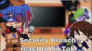 💫||Security Breach react to TikTok||💫•RUS•ENG•