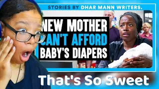 Will&Nakina Reacts | New Mother CAN'T AFFORD Baby's Diapers | Dhar Mann Bonus Videos