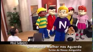 Feliz Sábado com a Turma do Nosso Amiguinho (Dia das Crianças)