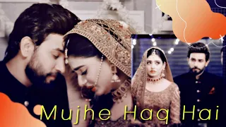 The End of Mahpara & Rayed | Mujhe Haq Hai || Ali Ansari | Sehar Khan | Rang Mahal Last Episode