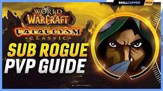 Subtlety Rogue Cataclysm PvP Guide | Best Race, Talents, Glyphs, Gear, Professions & Macros