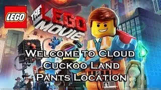 LEGO Movie Videogame-Level 6-Welcome to Cloud Cuckoo Land- Pants Location