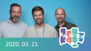 Rádió 1 Balázsék (2020.03.23.) - Hétfő