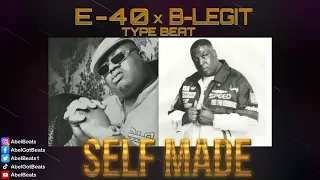 E-40 x B-Legit Type Beat - Self Made (Co-Prod. By Kev Knocks)
