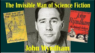 John Wyndham - Invisible Man of Science Fiction (2005 TV Documentary)