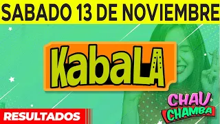 Resultado de Kabala y Chau Chamba del Sábado 13 de Noviembre del 2021