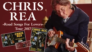 Chris Rea “Road Songs for Lovers” Tour 2017