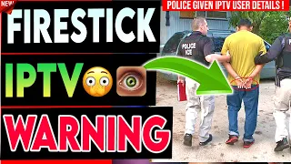 🔴FIRESTICK IPTV WARNING - POLICE GIVEN USER DETAILS !