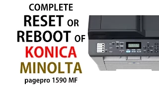 Complete RESET or REBOOT of Konica Minolta pagepro 1590 MF