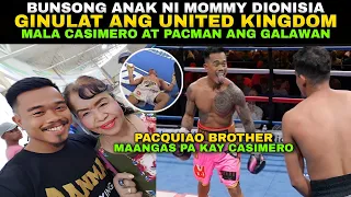 Bunsong Anak ni Mommy Dionisia Nagpakilala Ginulat ang UK Mala PACQUIAO at CASIMERO ang Galaw