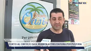 2022-04-26 PRATO - FURTO AL CIRCOLO OASI, RUBATA ATTREZZATURA PER PIZZERIA