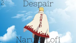 Despair (Lofi Remix) | Naruto Lofi