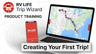 Creating Your First Trip with RV LIFE Pro