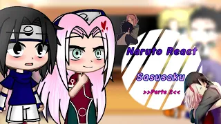 Naruto e os seus amigos reagindo a Sasusaku [2/4]