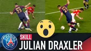 SKILL / GESTE TECHNIQUE : JULIAN DRAXLER - PARIS SAINT-GERMAIN vs MONACO