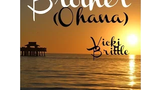 Vicki Brittle - Brother (Ohana) Audio