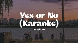 JUNGKOOK - Yes or No [Karaoke]