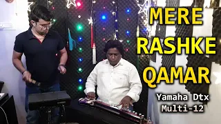 MERE RASHKE QAMAR On Yamaha Dtx Multi - 12 | Janny Dholi