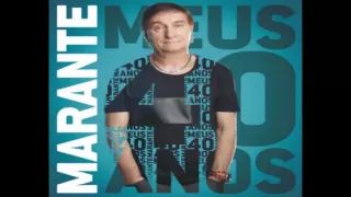 Marante - Meus 40 Anos CD Completo 2016