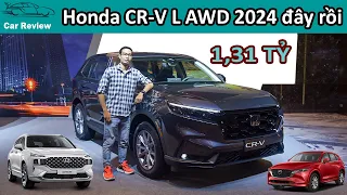 Honda CR V L AWD 2024 - Full Option giá cao hơn Santa Fe bản cao nhất