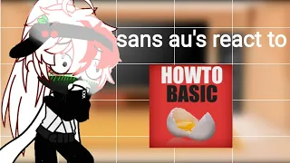 ||sans au's react to how to basic||part1||read description Please