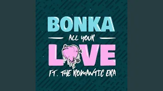 All Your Love (feat. The Romantic Era) (Ellipso Remix)