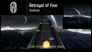 Goukisan - Betrayal of Fear [Clone Hero Custom Chart]