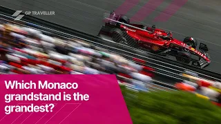 Which Monaco grandstand is the grandest