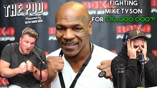 Would You Fight Mike Tyson For $10,000,000?