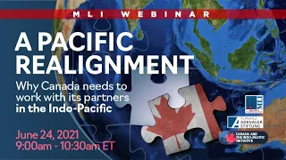 A Pacific Realignment: Why Canada needs to work with its partners in the Indo-Pacific