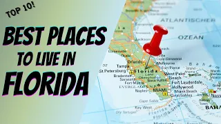 Top 10 Best Places To Live in Florida [2021]