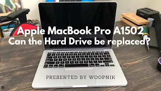 MacBook Pro A1502 - Can the Hard Drive be Replaced?