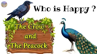 The Crow and The Peacock | Short Story in English | Moral