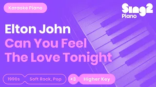 Can You Feel the Love Tonight (Higher Key - Piano Karaoke Instrumental) Elton John