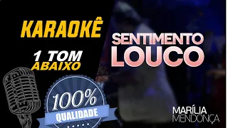 Sentimento Louco - Marília Mendonça, Karaoke (1 Tom Abaixo)