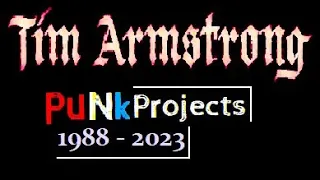 Tim Armstrong - Project Punk '35 Years' (Collection: 1988~2023)