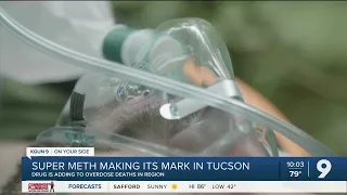 "Super Meth" makes its mark in Tucson