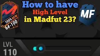 How to have HIGH Level in Madfut 23? | 6 methods! | Very Easy